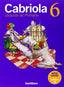 Cabriola 6º EP PACK 2003 Lecturas SSANVAR6EP (Santillana) - 9788429488203