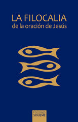 FILOCALIA DE LA ORACION DE JESUS - 9788430118342