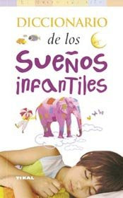 DICCIONARIO SUEÑOS INFANTILES I Aa,Vv I Tikal Editorial I 9788430545759