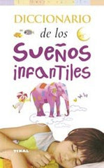 DICCIONARIO SUEÑOS INFANTILES I Aa,Vv I Tikal Editorial I 9788430545759