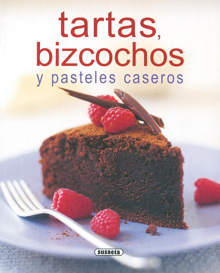 TARTAS BIZCOCHOS Y PASTELES CASEROS - 9788430552009