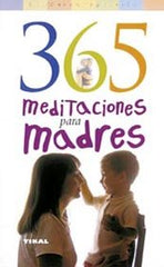 365 MEDITACIONES PARA MADRES - 9788430554362