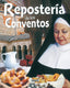REPOSTERIA DE LOS CONVENTOS - 9788430554850