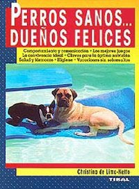 PERROS SANOS DUEÑOS FELICES - 9788430596607