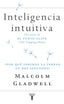INTELIGENCIA INTUITIVA | GLADWEL,MALCOLM | TAURUS | 9788430605910