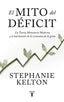 EL MITO DEL DEFICIT - 9788430624102