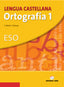 Ortografía 1.(LENGUA Castellana) (ESO) (Teide) - 9788430749829