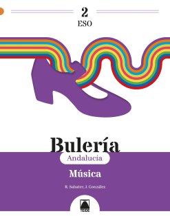 Bulería 2. Música 2ºESO (Andalucía) | Varios autores | 9788430781058 (TEIDE)