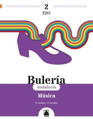 Bulería 2. Música 2ºESO (Andalucía) | Varios autores | 9788430781058 (TEIDE)
