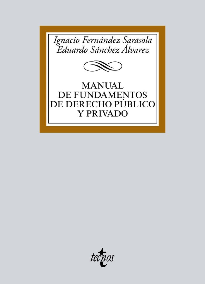 MANUAL DE FUNDAMENTOS DE DERECHO PUBLICO Y PRIVADO - 9788430970766