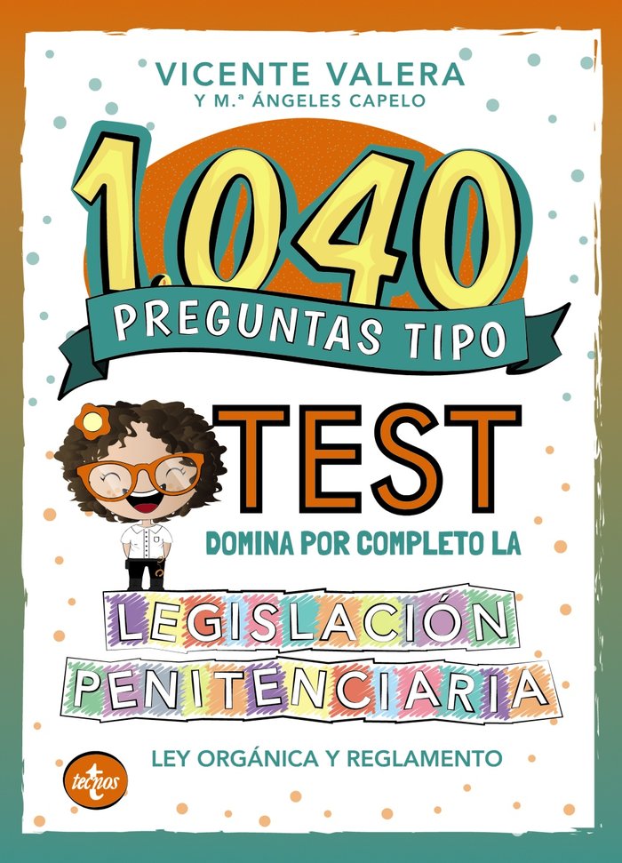 1040 PREGUNTAS TIPO TEST LEGISLACION PENITENCIARIA - 9788430981083