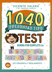 1040 PREGUNTAS TIPO TEST LEGISLACION PENITENCIARIA - 9788430981083