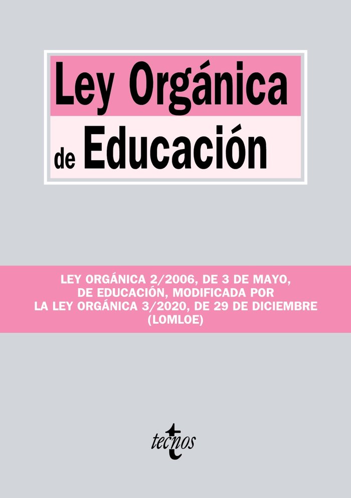 LEY ORGANICA DE EDUCACION | EDITORIAL TECNOS | TECNOS | 9788430982158