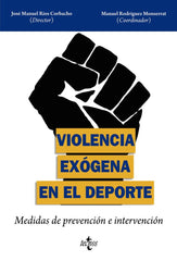 VIOLENCIA EXOGENA EN EL DEPORTE - 9788430987078