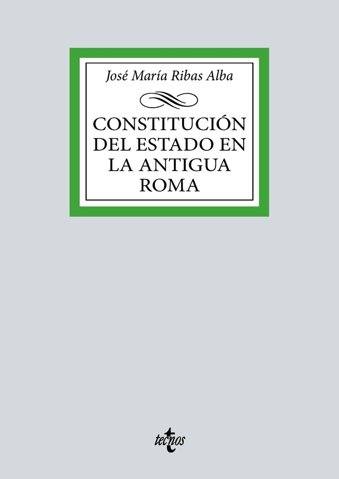 CONSTITUCION DEL ESTADO EN LA ANTIGUA ROMA - 9788430988570