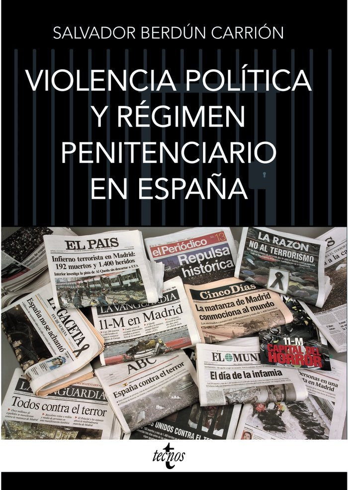 VIOLENCIA POLITICA Y REGIMEN PENITENCIARIO EN ESPAÑA - 9788430989805