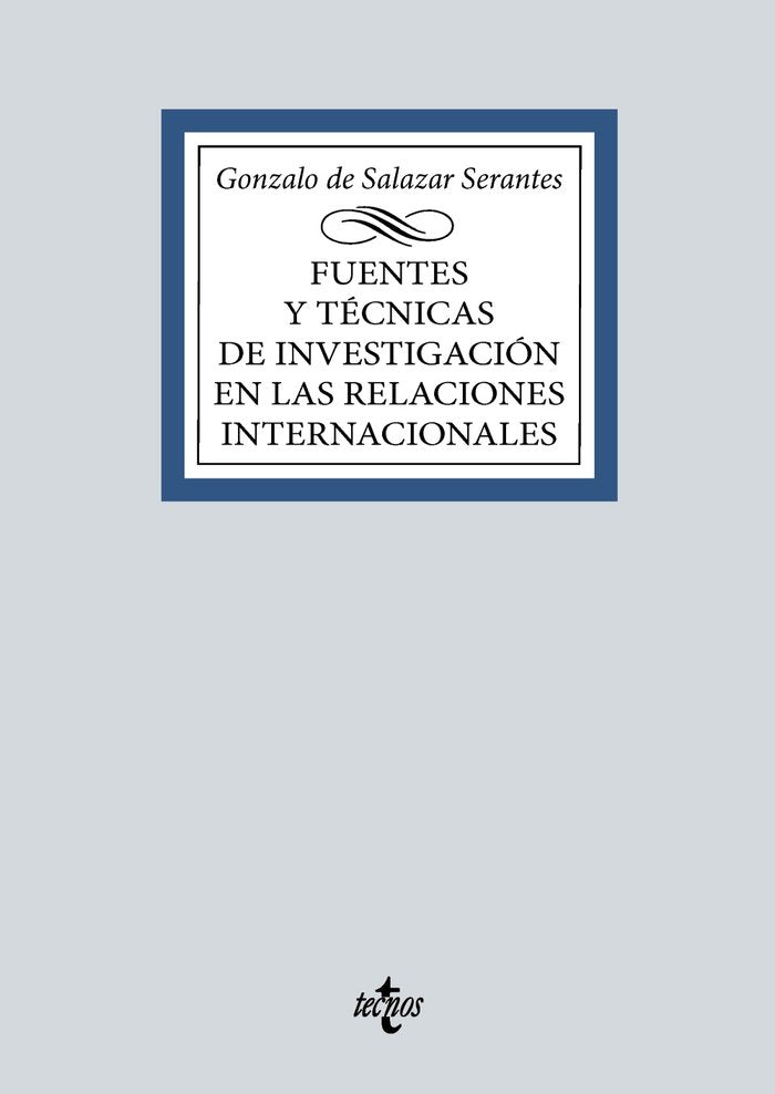 FUENTES Y TECNICAS DE LA INVESTIGACION EN LAS RELACIONES INT - 9788430990832