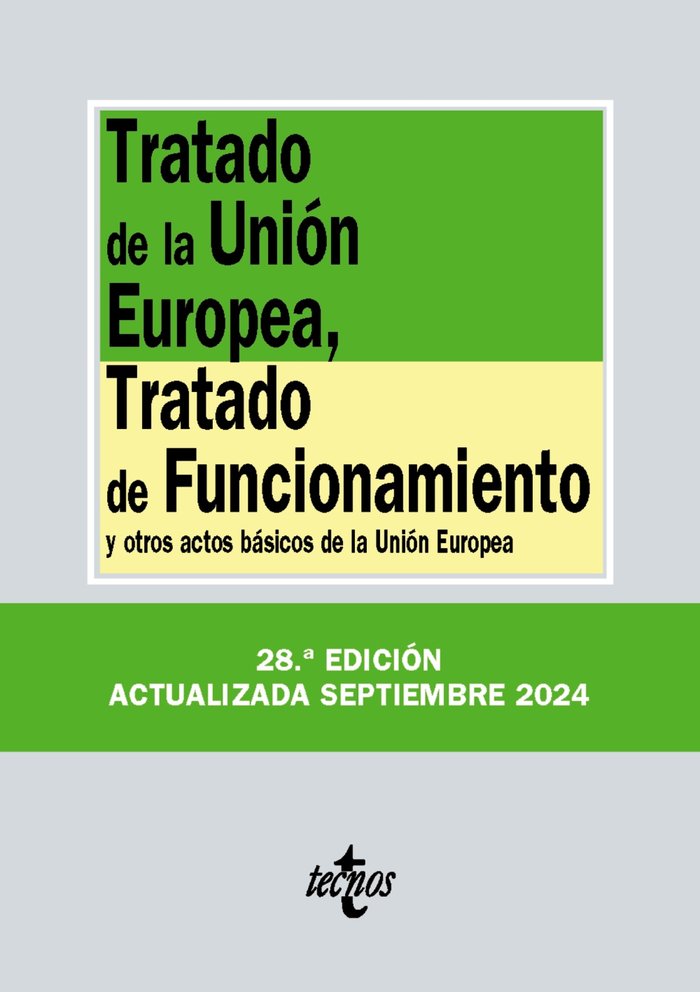 TRATADO DE LA UNION EUROPEA TRATADO DE FUNCIONAMIENTO 28ªED - 9788430990887
