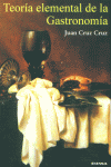 TEORIA ELEMENTAL DE LA GASTRONOMIA - 9788431319922