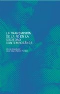 TRANSMISION DE LA FE EN LA SOCIEDAD CONTEMPORANEALA - 9788431325657
