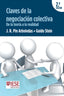CLAVES DE LA NEGOCIACION COLECTIVA | JOSE RAMON PIN ARBOLEDAS/GUIDO STEIN MAR | EUNSA | 9788431332143