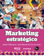 MARKETING ESTRATEGICO | VILLANUEVA GALOBAR, JULIAN/DEL TORO MART | EUNSA | 9788431334475