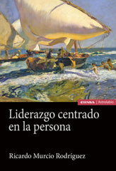 LIDERAZGO CENTRADO EN LA PERSONA - 9788431334703