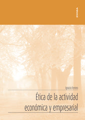 ETICA DE LA ACTIVIDAD ECONOMICA Y EMPRESARIAL - 9788431335670