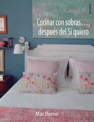 COCINAR CON SOBRAS DESPUES DEL SI QUIERO - 9788431335908