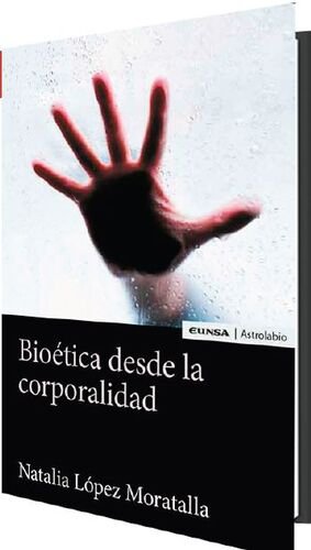 BIOETICA DESDE LA CORPORALIDAD - 9788431336752
