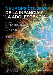 NEUROPSICOLOGIA DE LA INFANCIA Y LA ADOLESCENCIA | LOPEZ MORATALLA,NATIALIA/FONT ARELLANO | EUNSA | 9788431337353