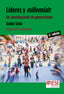LIDERES Y MILLENNIALS | STEIN MARTINEZ,GUIDO | EUNSA | 9788431338053