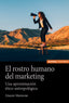 EL ROSTRO HUMANO DEL MARKETING - 9788431339302