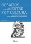 DESAFIOS ENTRE FE Y CULTURA | O'CALLAGHAN, PAUL | RIALP EDITORIAL | 9788432166150