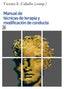 MANUAL DE TECNICAS DE TERAPIA Y MODIFICACION DE CONDUCTA | CABALLO,VICENTE E | SIGLO XXI DE ESPAÑA EDITORES | 9788432317736