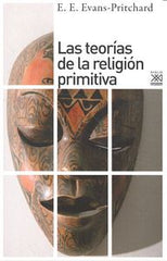 TEORIAS DE LA RELIGION PRIMITIVALAS - 9788432317880
