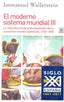 MODERNO SISTEMA MUNDIAL III,EL | WALLERSTEIN,IMMANUEL | SIGLO XXI DE ESPAÑA EDITORES | 9788432318597