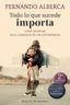TODO LO QUE SUCEDE IMPORTA | ALBERCA DE CASTRO,FERNANDO | DESCLEE DE BROUWER EDITORIAL | 9788433025388