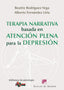 TERAPIA NARRATIVA BASADA EN ATENCION PLENA PARA DEPRESION - 9788433025616