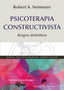 PSICOTERAPIA CONSTRUCTIVISTA RASGOS DISTINTIVOS - 9788433026149