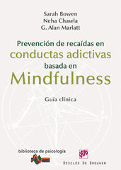 PREVENCION DE RECAIDAS EN CONDUCTAS ADICTIVAS | BOWEN, SARAH | DESCLEE DE BROUWER EDITORIAL | 9788433026361