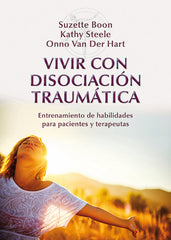 VIVIR CON DISOCIACION TRAUMATICA - 9788433027023