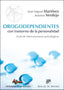 DROGODEPENDIENTES CON TRASTORNO DE LA PERSONALIDAD - 9788433027320