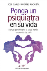 PONGA UN PSIQUIATRA EN SU VIDA - 9788433027542