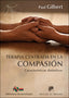 TERAPIA CENTRADA EN LA COMPASION | GILBERT, PAUL | DESCLEE DE BROUWER EDITORIAL | 9788433027610