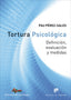 TORTURA PSICOLOGICA DEFINICION EVALUACION Y MEDIDAS - 9788433028846