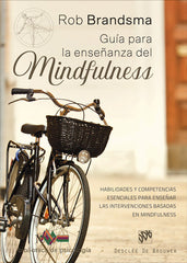 GUIA PARA LA ENSEÑANZA DEL MINDFULNESS HABILIDADES Y COMPET - 9788433029959