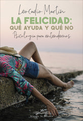 FELICIDAD QUE AYUDA Y QUE NOLA - 9788433030672
