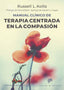 MANUAL CLINICO DE TERAPIA CENTRADA EN LA COMPASION - 9788433030993