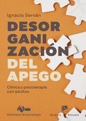 DESORGANIZACION DEL APEGO CLINICA Y PSICOTERAPIA CON ADULTO - 9788433032164